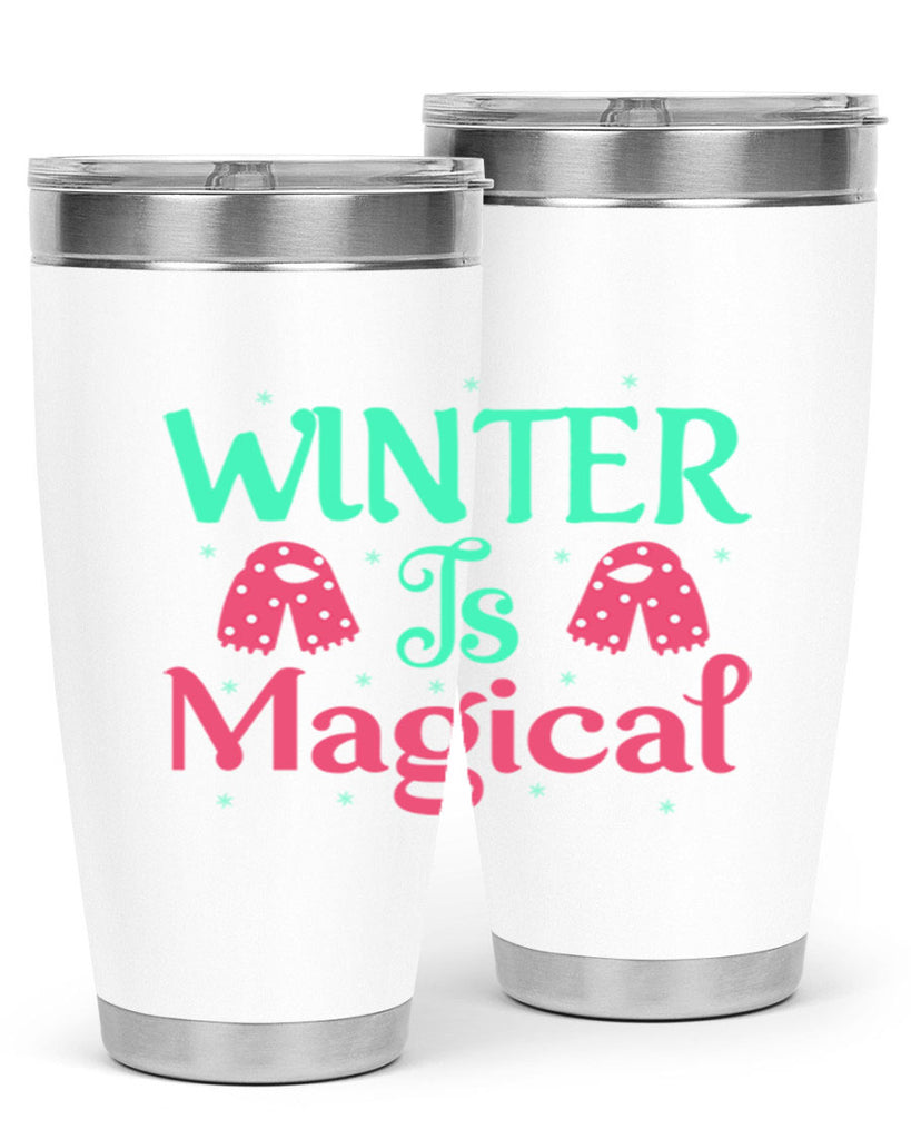 Winter is Magical 560#- winter- Tumbler