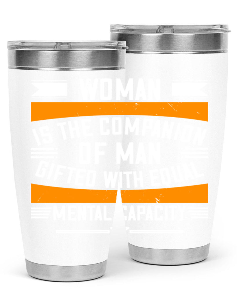 Woman is the companion of man gifted with equal mental capacity Style 15#- womens day- Tumbler