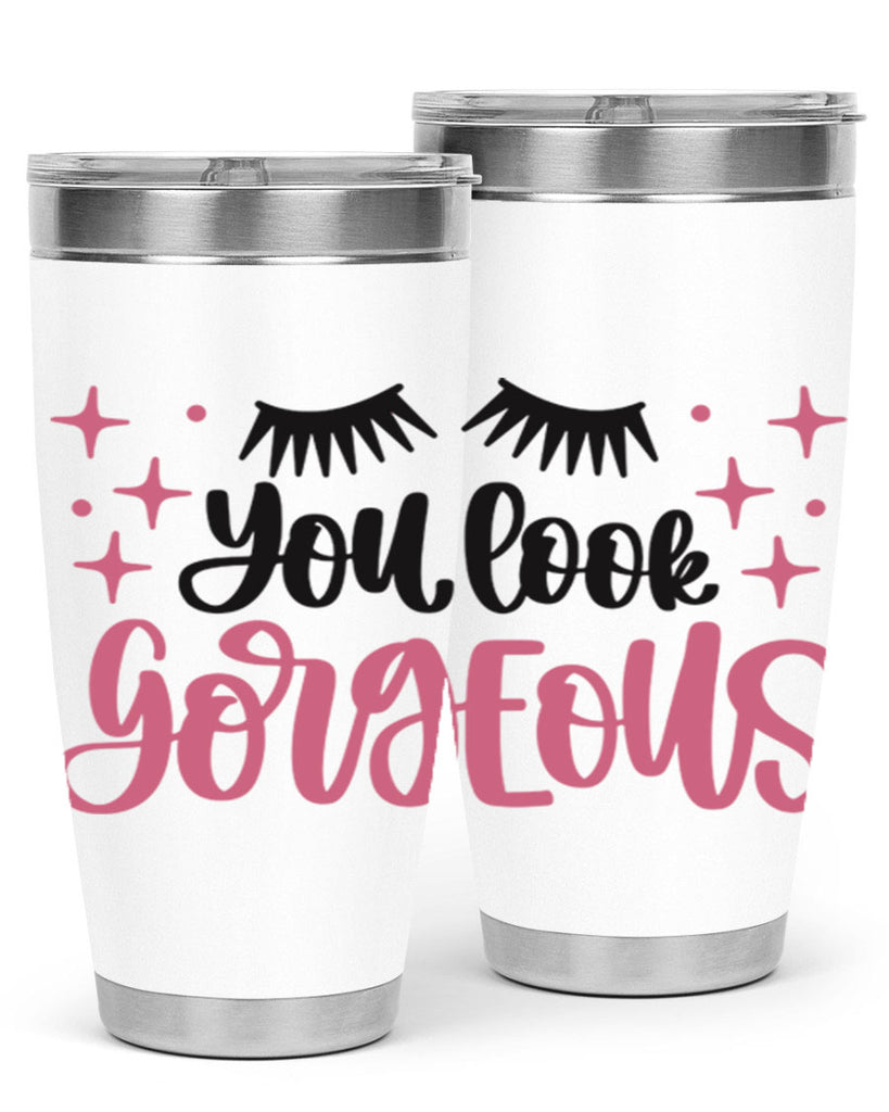 You Look Gorgeous Style 2#- make up- Tumbler