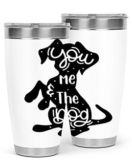 You Me The Dogs Style 4#- dog- Tumbler