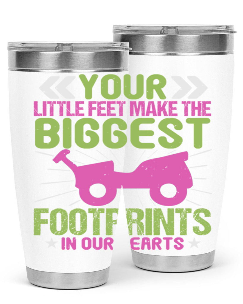 Your Litle feet me foot prints in our hearts Style 158#- baby- tumbler