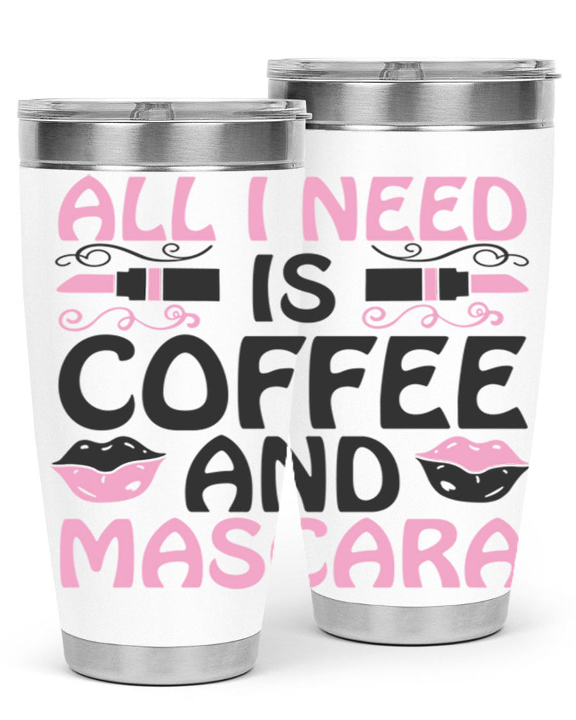 all i need is coffee and mascara Style 165#- make up- Tumbler