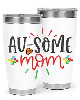 ausome mom Style 4#- autism- Tumbler