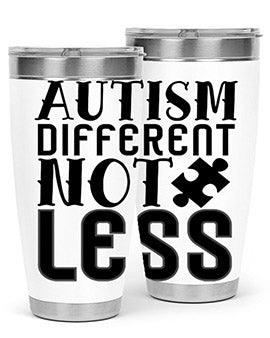 autism different not less Style 6#- autism- Tumbler