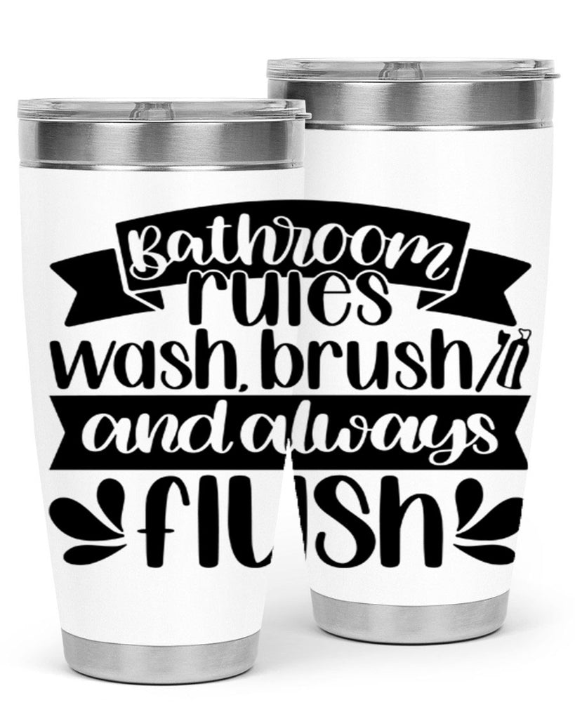 bathroom rules was 46#- bathroom- Tumbler