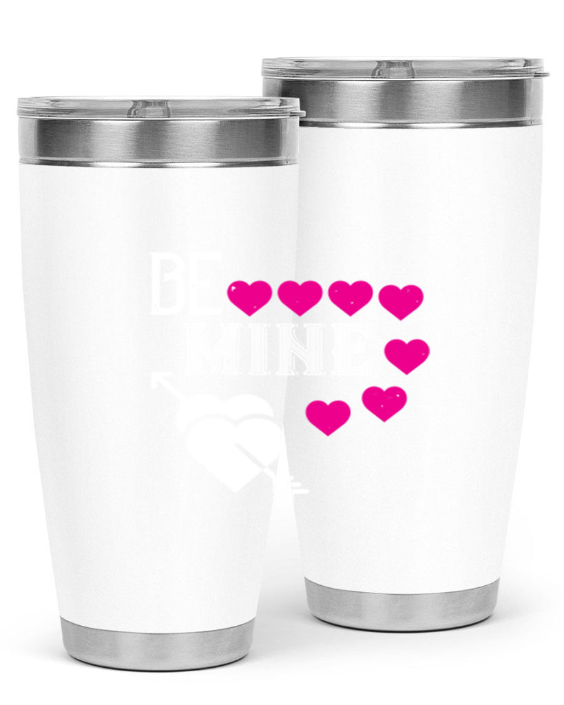 be mine 68#- valentines day- Tumbler