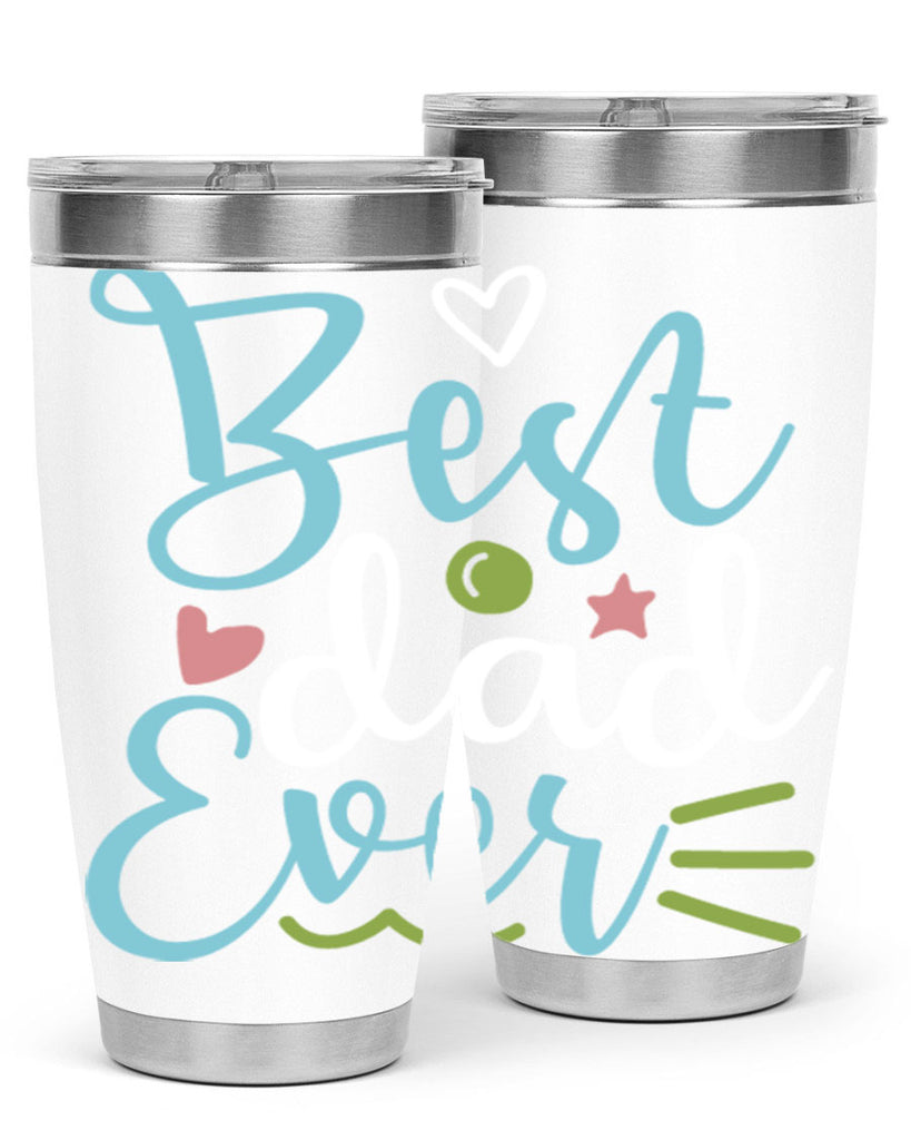 best dad ever 110#- fathers day- Tumbler