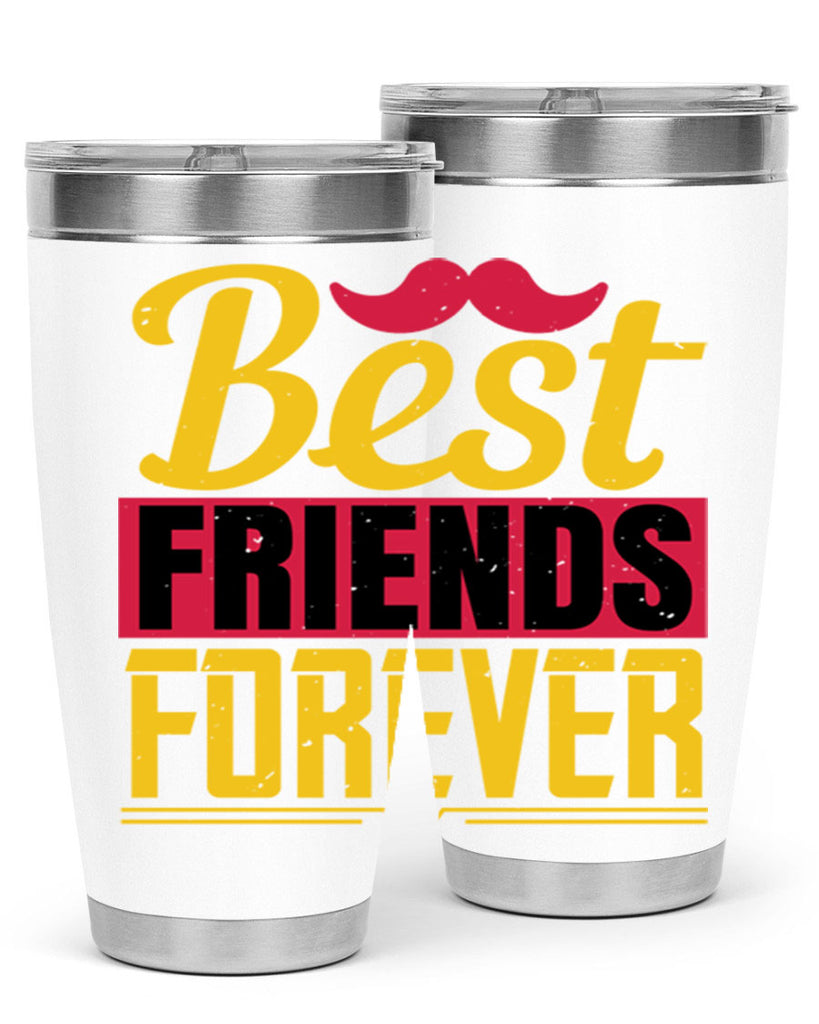 best friends forever 133#- fathers day- Tumbler