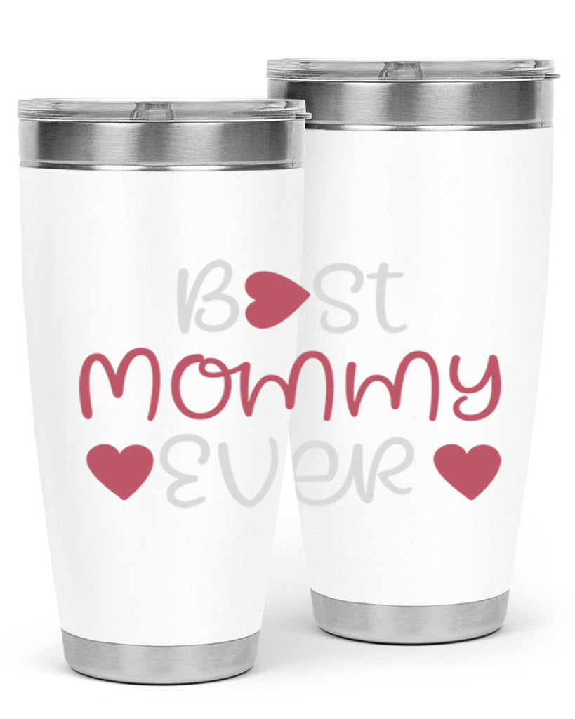 best mommy ever 199#- mom- Tumbler