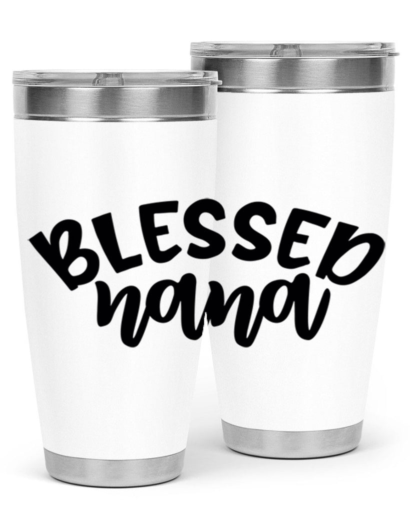 blessed nana 59#- grandma - nana- Tumbler