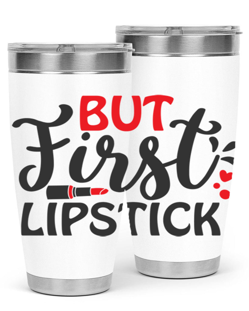 but first lipstick Style 160#- make up- Tumbler