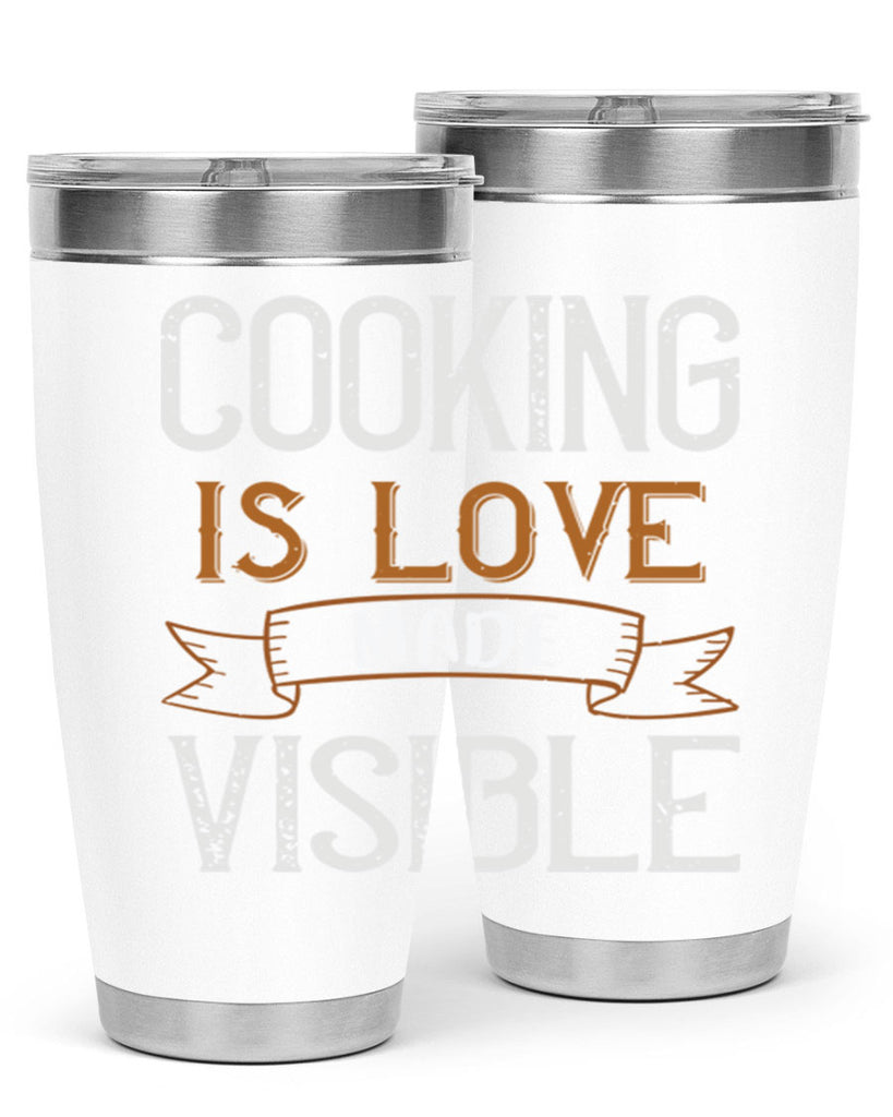 cooking is love made visible 43#- cooking- Tumbler