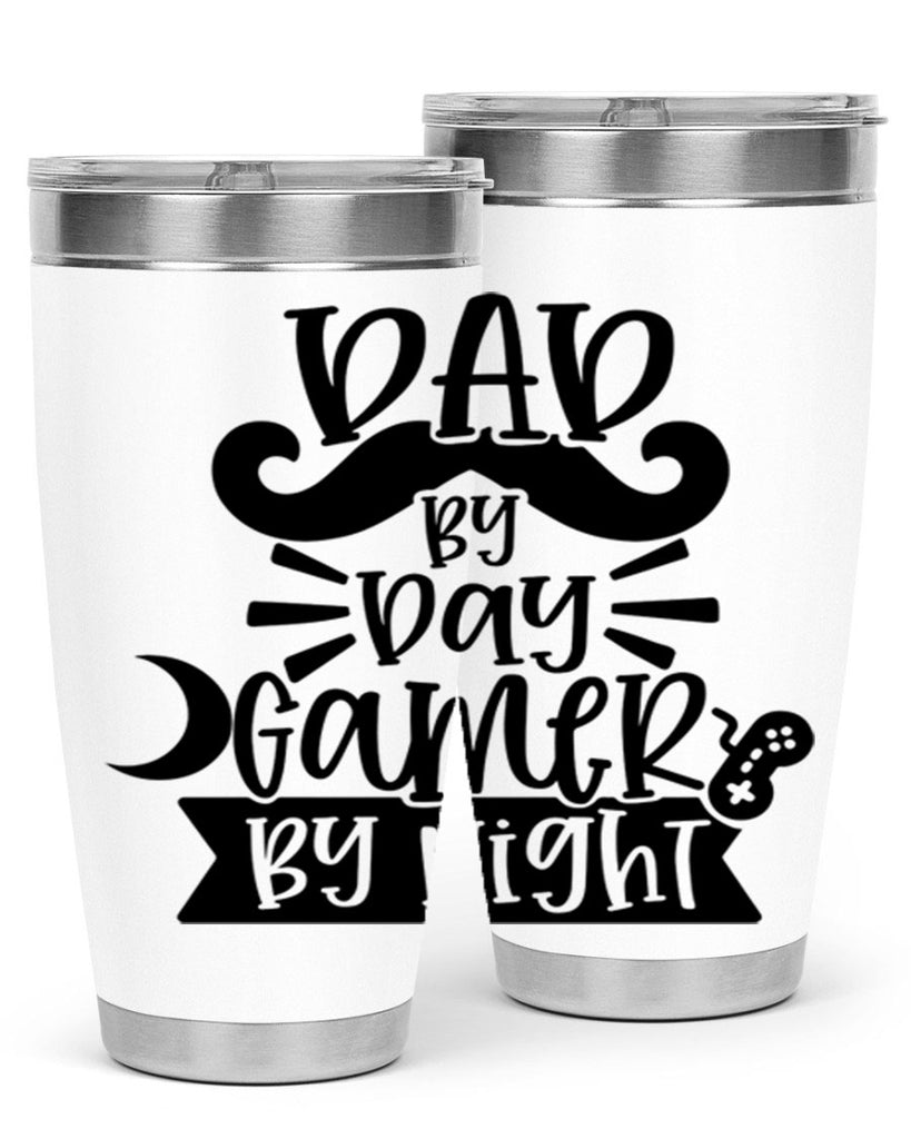 dad by day gamer 67#- fathers day- Tumbler
