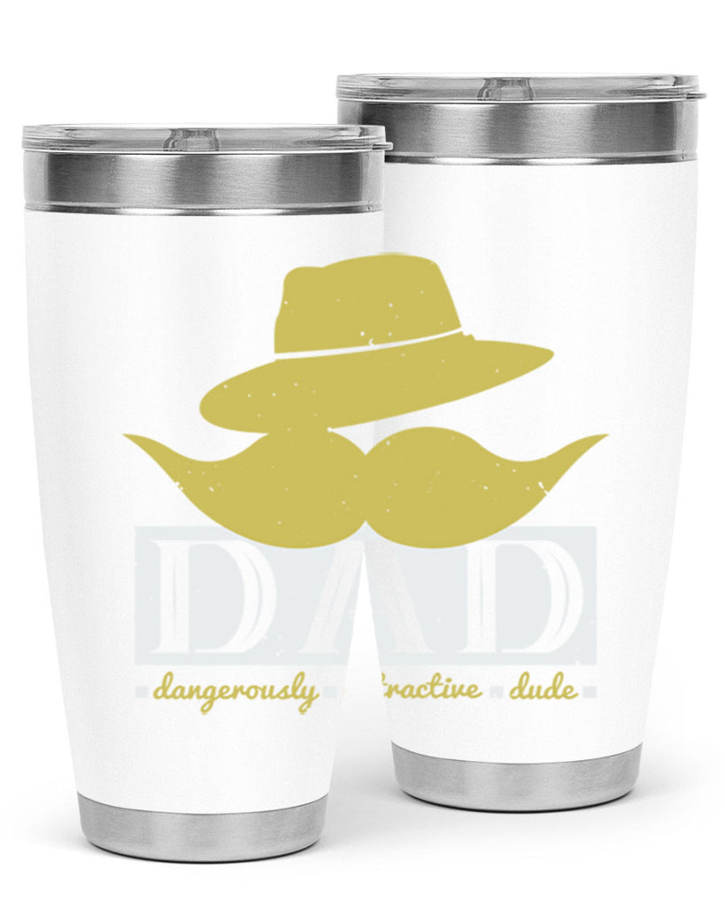 dad dangerously attractive 242#- fathers day- Tumbler