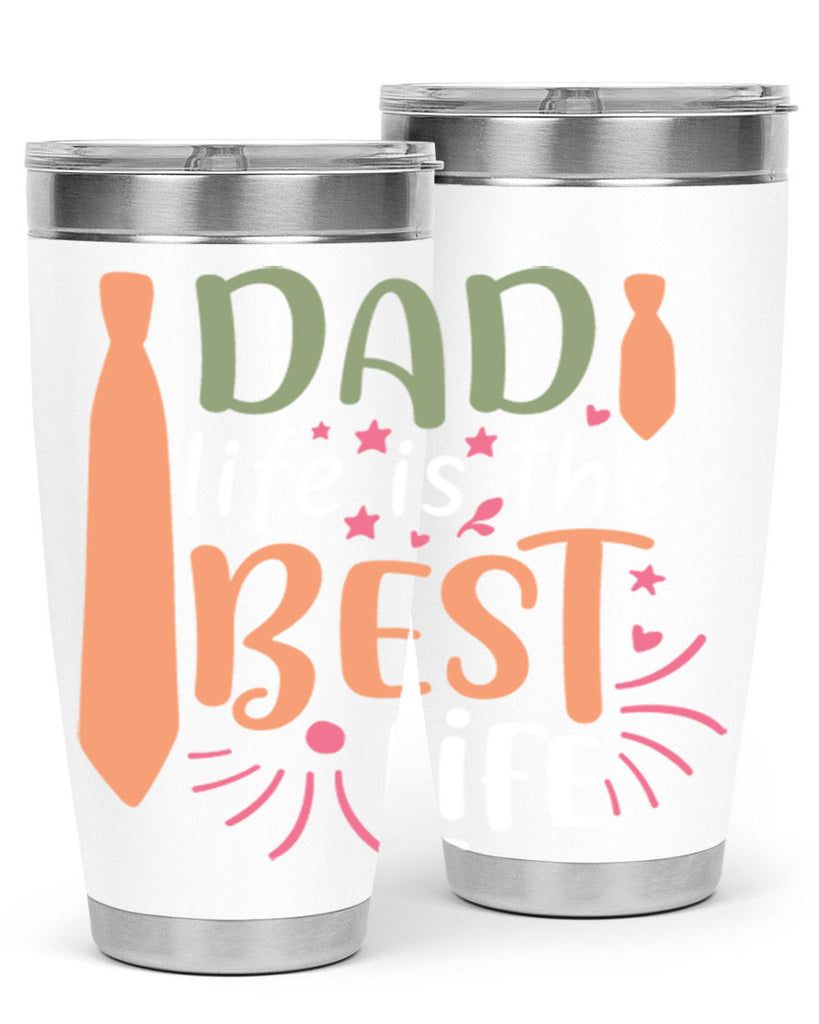 dad life is the best life 105#- fathers day- Tumbler