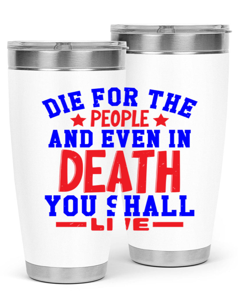 die for the people Style 77#- Fourt Of July- Tumbler