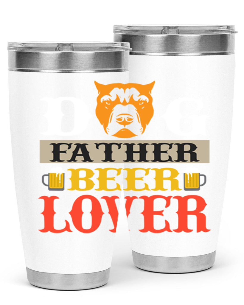 dog father beer lover 116#- beer- Tumbler