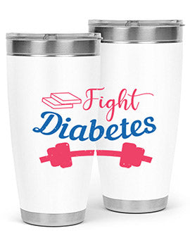fight diabetes Style 38#- diabetes- Tumbler