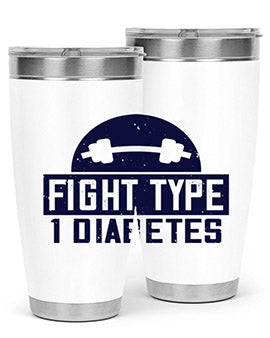 fight type diabetes Style 37#- diabetes- Tumbler