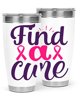 find a cure Style 12#- breast cancer- Tumbler