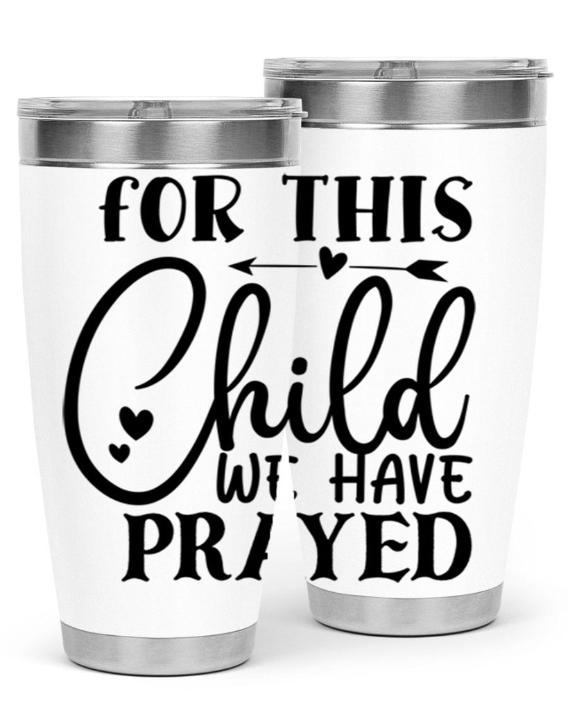 for this child we have prayed Style 265#- baby- tumbler