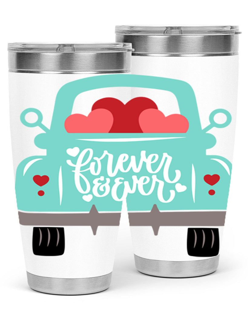 forever ever 27#- valentines day- Tumbler