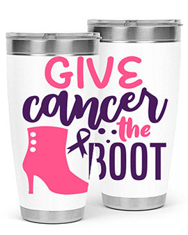 give cancer the boot Style 1#- breast cancer- Tumbler