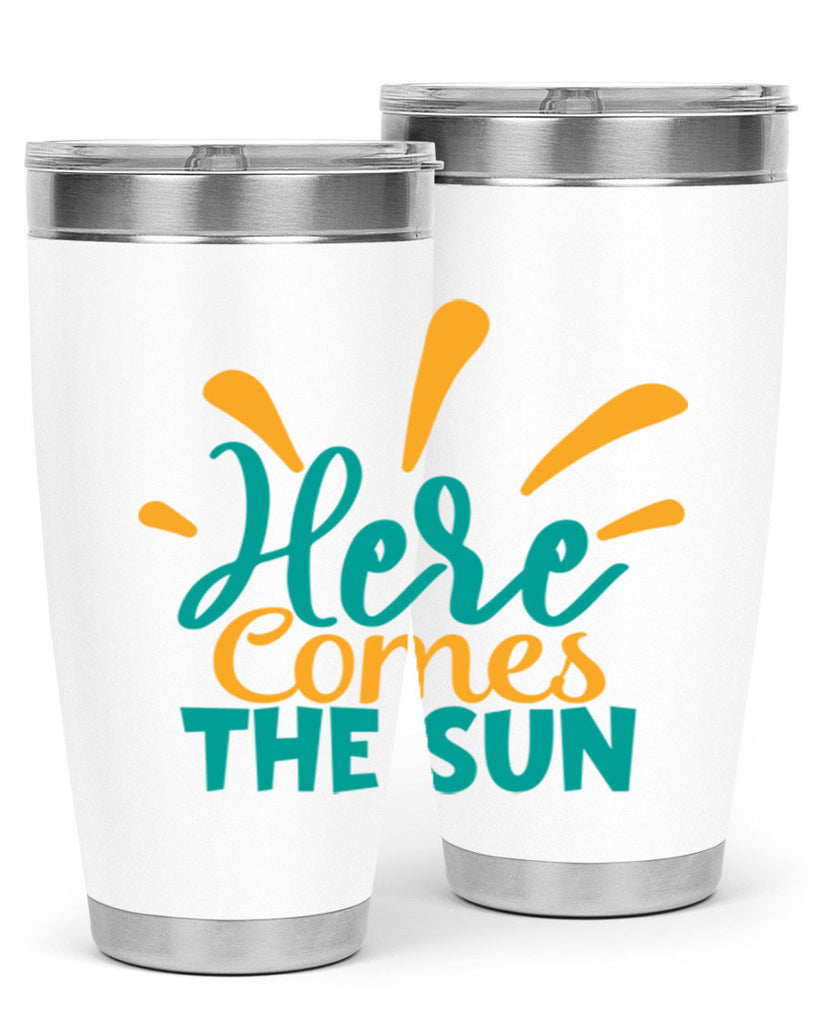 here comes the sun Style 95#- summer- Tumbler