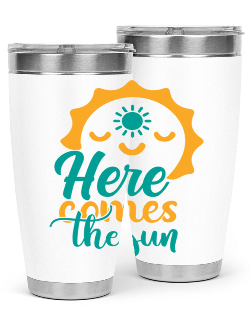 here comes the sun Style 96#- summer- Tumbler
