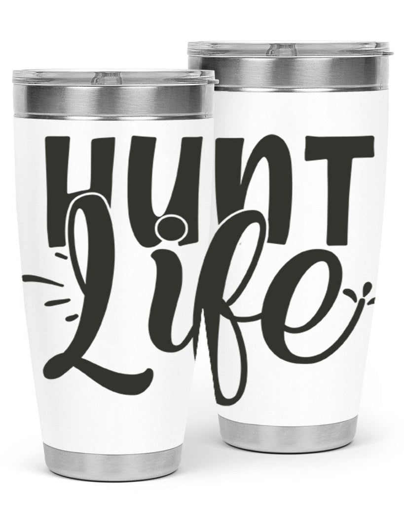 hunt life 10#- hunting- Tumbler