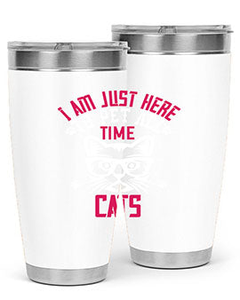 i am just here topet all time cats Style 52#- cat- Tumbler