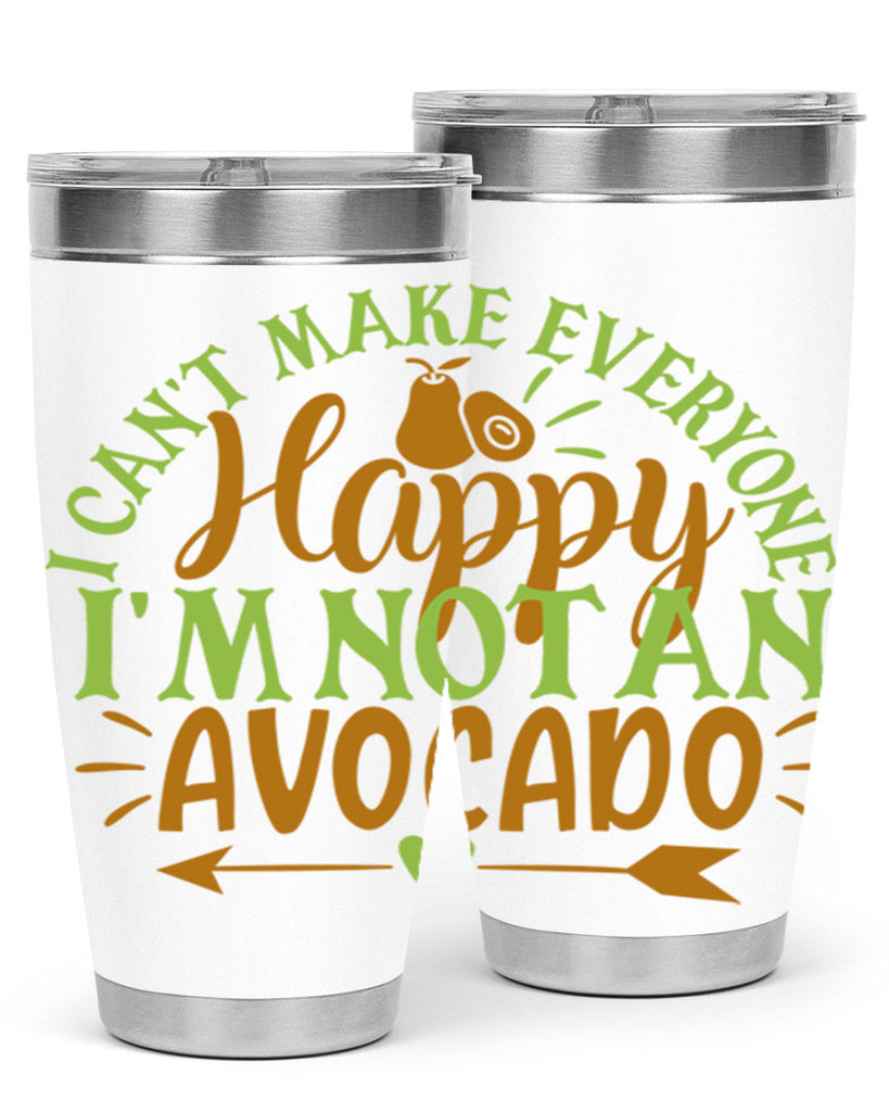 i cant make everyone happy im not an avocado 7#- avocado- Tumbler