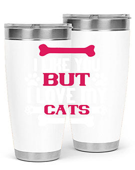 i like you but ilove my cat Style 54#- cat- Tumbler