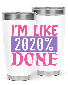 im like done Style 50#- corona virus- Tumbler