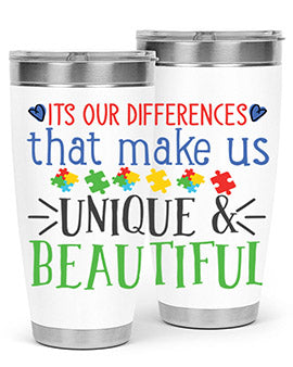 its our differences that make us unique beautiful Style 27#- autism- Tumbler