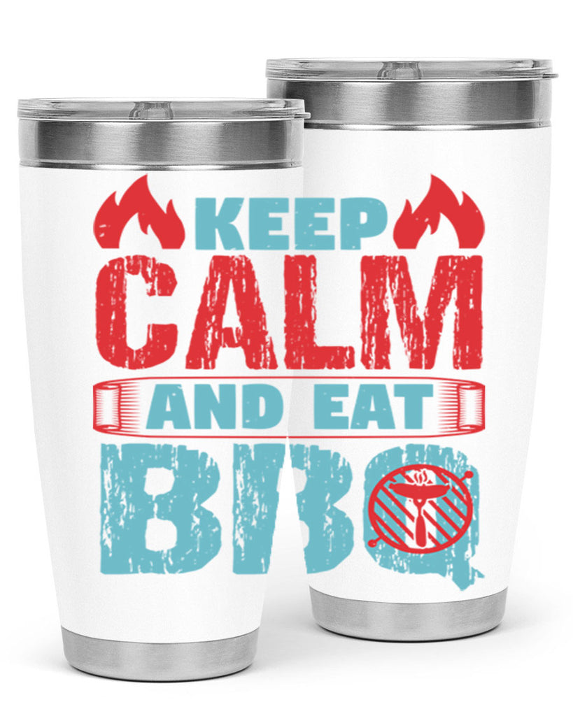 keep calm and eat bbq 30#- bbq- Tumbler