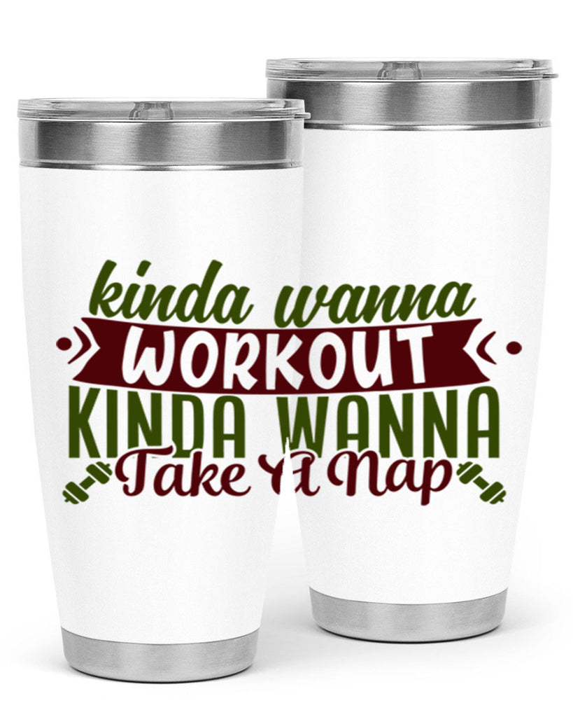 kinda wanna workout kinda wanna take a nap 34#- gym- Tumbler