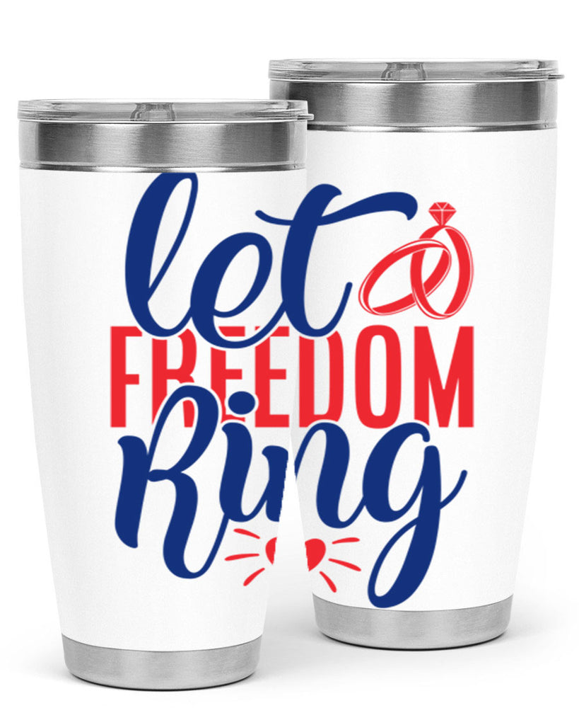 let freedom ring Style 58#- Fourt Of July- Tumbler