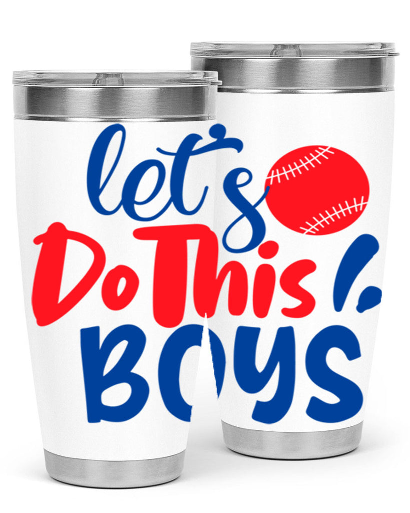 lets do this boys 2057#- baseball- Tumbler