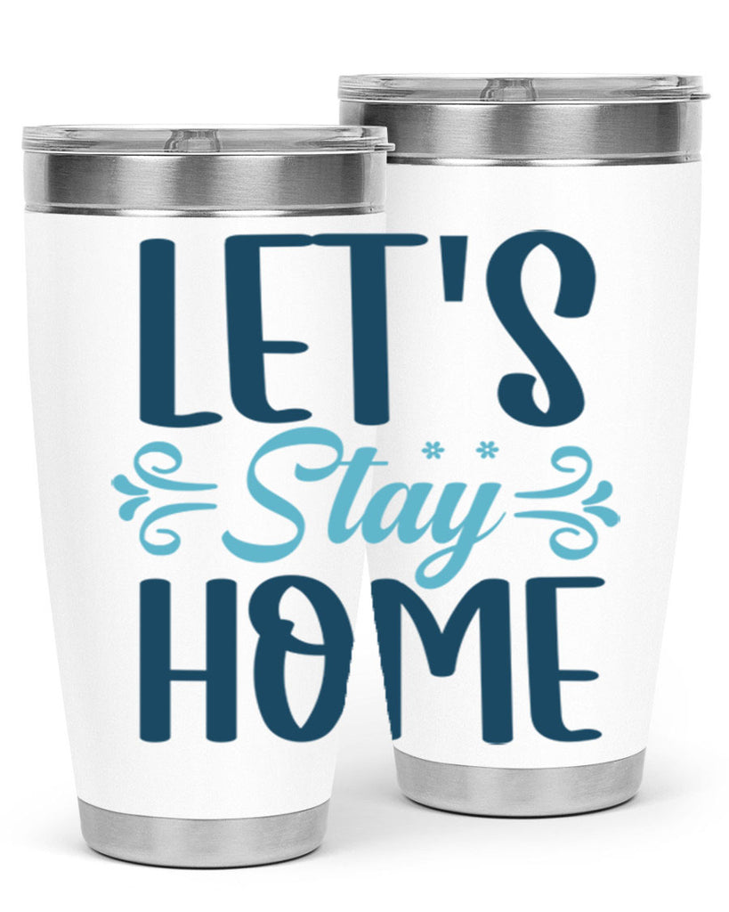 lets stay home 288#- winter- Tumbler