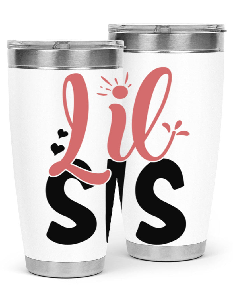 lil sis Style 47#- Best Friend- Tumbler