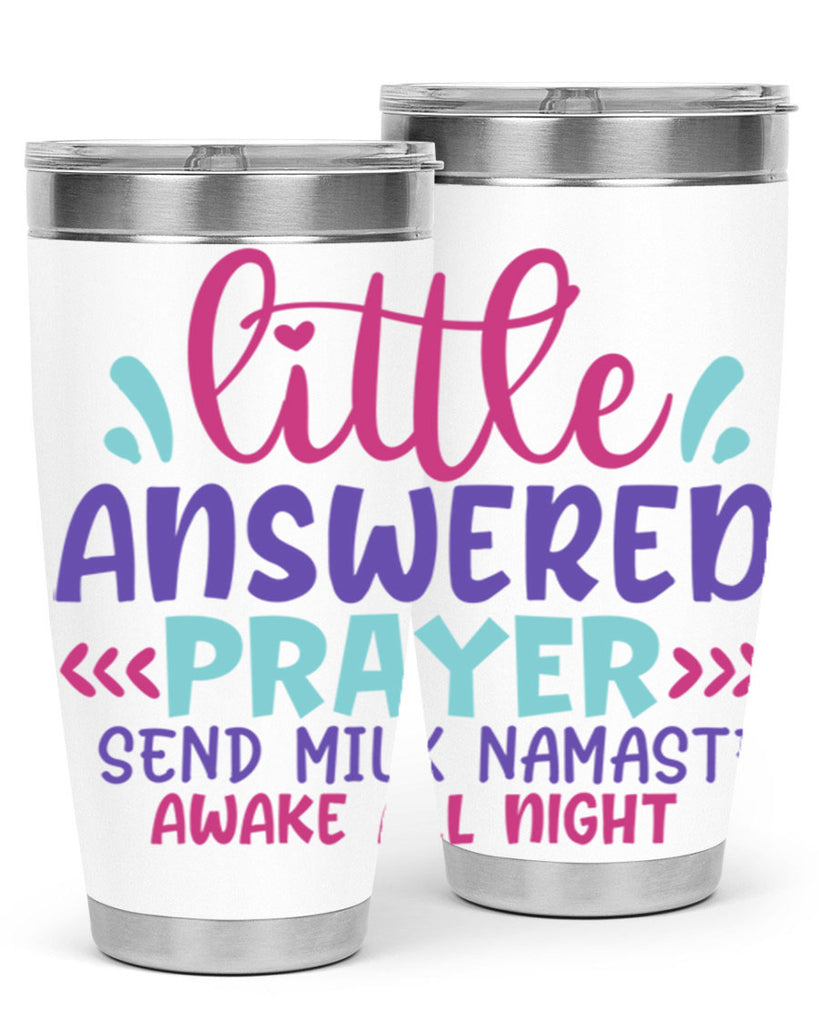 little answered prayer send milk namaste awake all night Style 233#- baby- tumbler