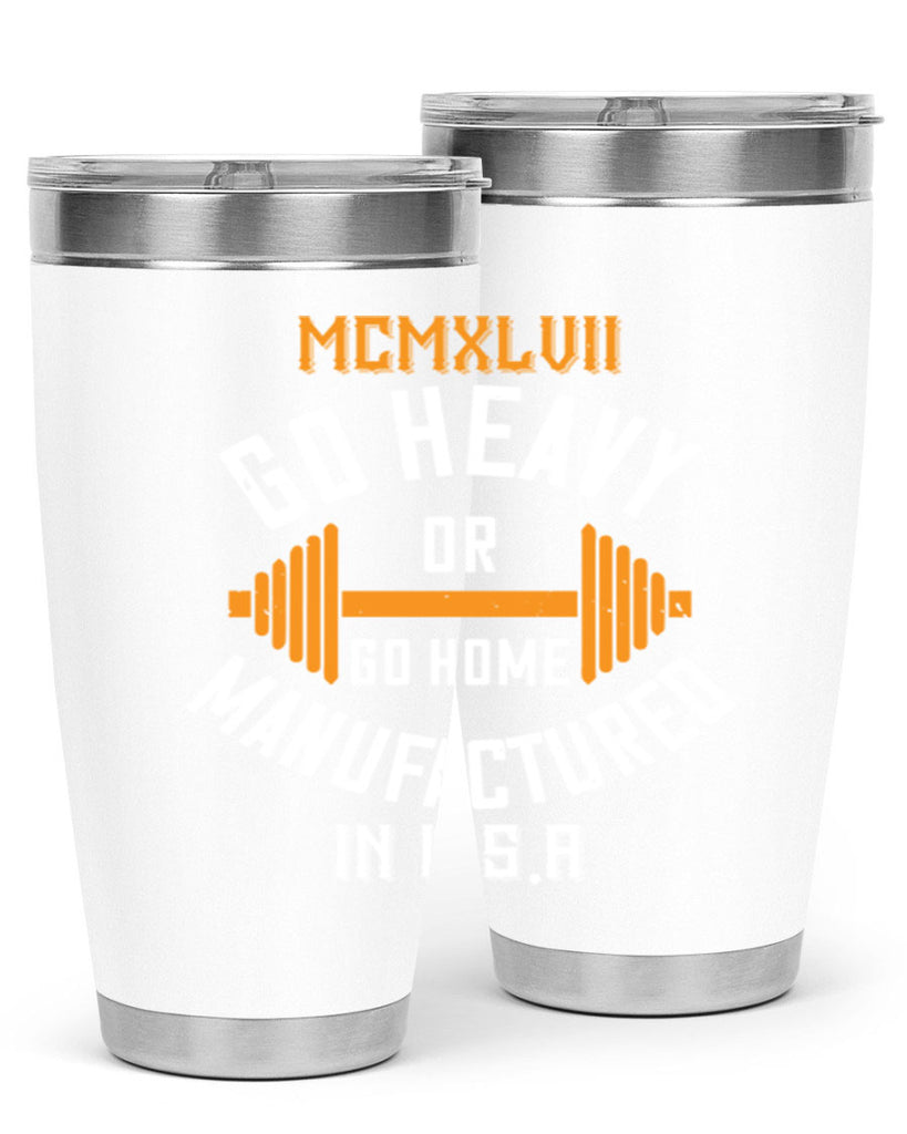 mcmxlvii go heavy or go home manufactured in 84#- gym- Tumbler