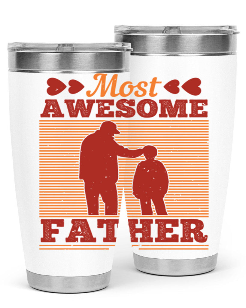 most awesome father 186#- fathers day- Tumbler