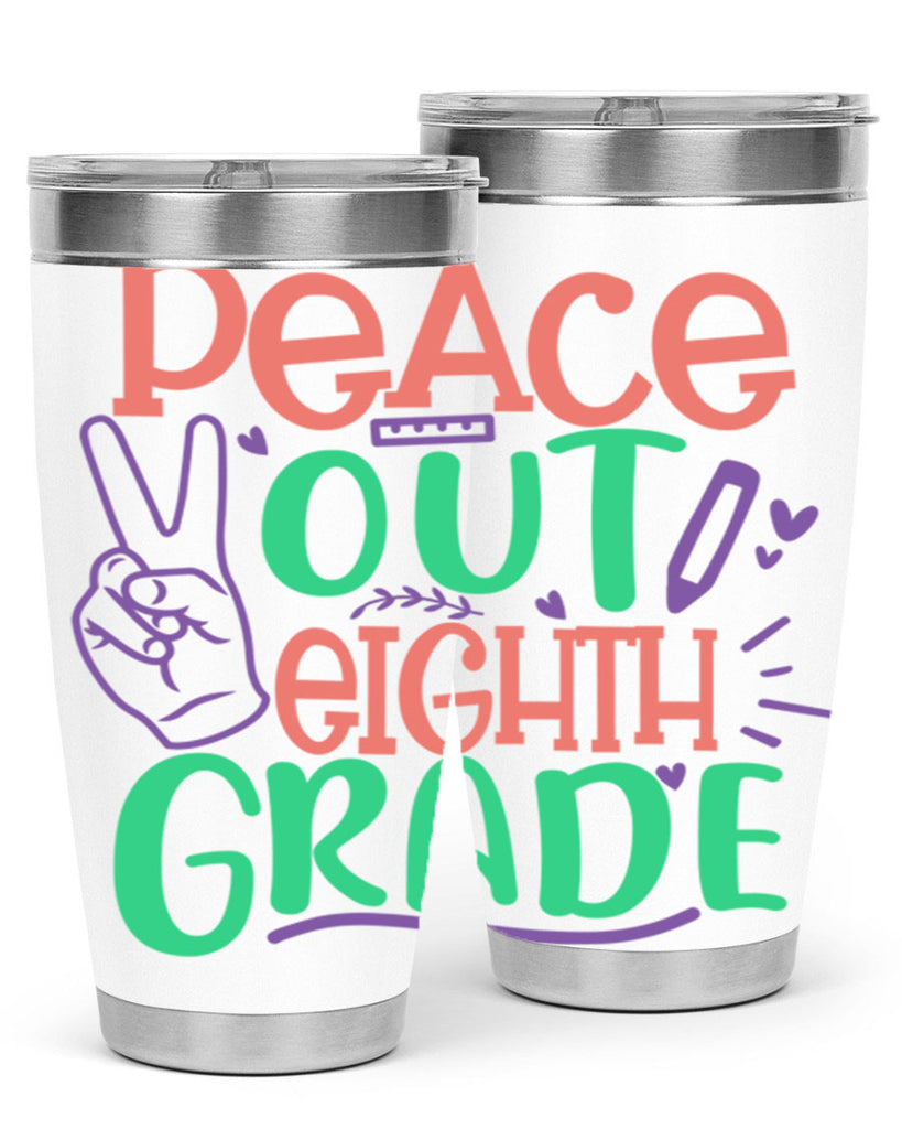 peace out 8th gradee 3#- 8th grade- Tumbler