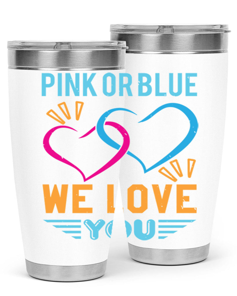 pink or blue we love you Style 20#- baby shower- tumbler