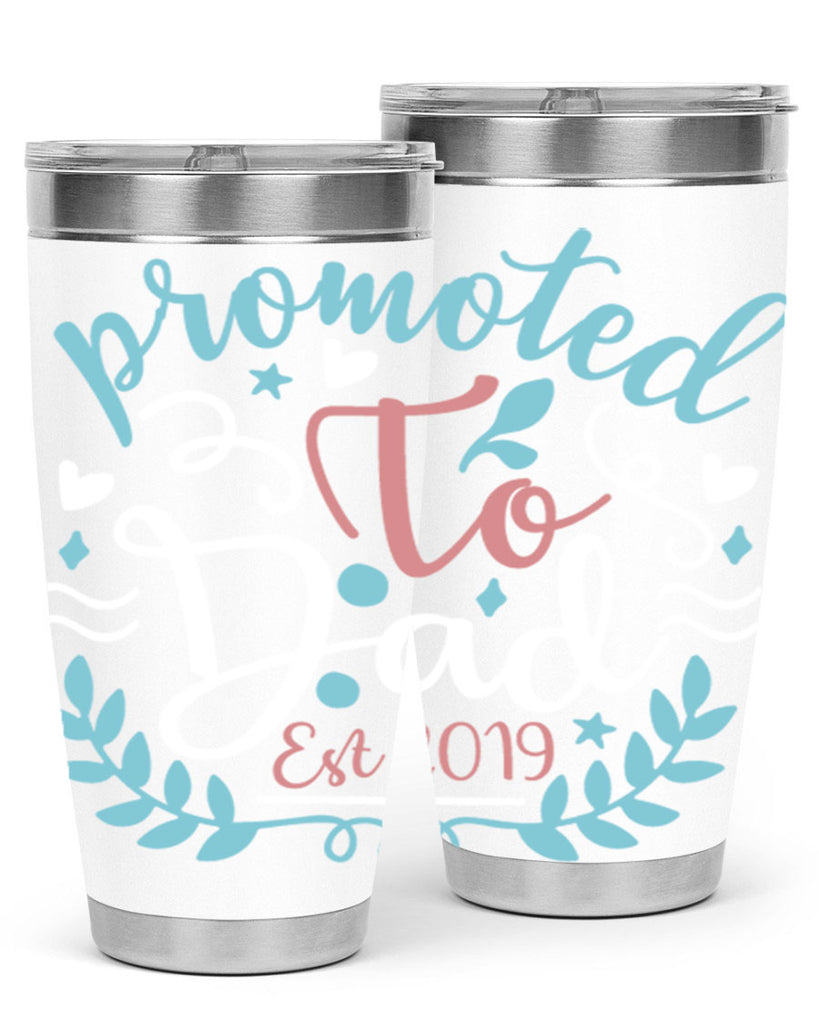 promoted to dad est 10#- fathers day- Tumbler