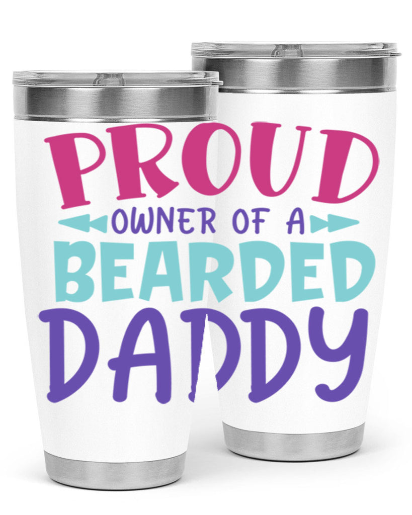 proud owner of a bearded daddy Style 202#- baby- tumbler