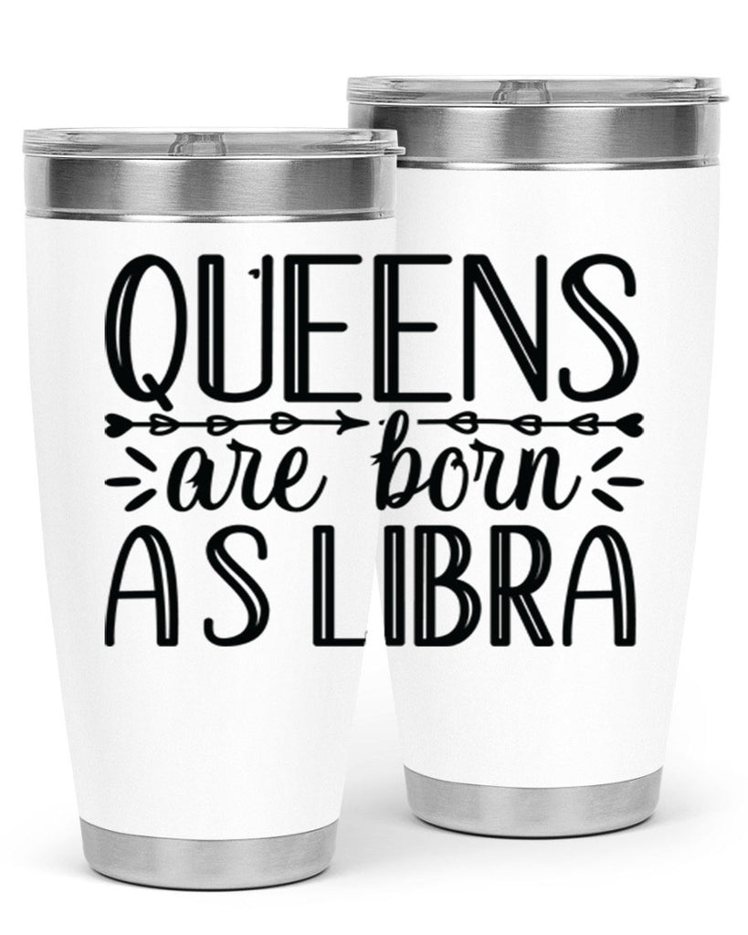 queens are born as Libra 395#- zodiac- Tumbler