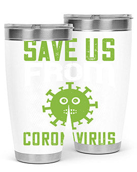 save us from coronavirus Style 25#- corona virus- Tumbler